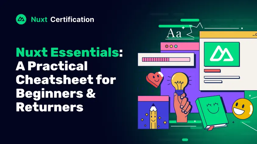 Nuxt Essentials: A Practical Cheatsheet for Beginners & Returners