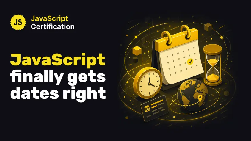 JavaScript finally gets dates right