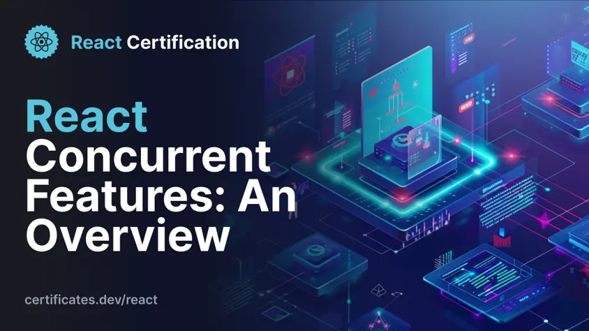 React Concurrent Features: An Overview