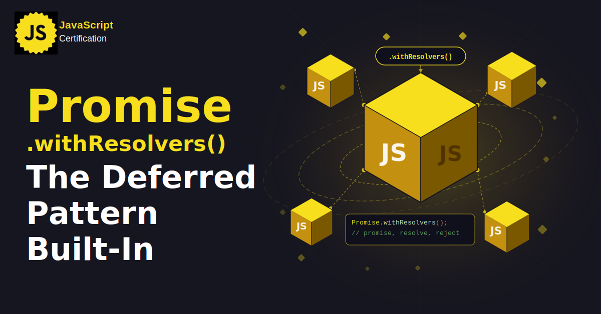 Promise.withResolvers(): el patrón «Deferred» integrado