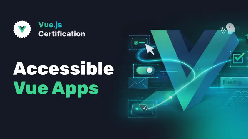 Accessible Vue Apps