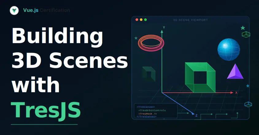 Building 3D Scenes with TresJS