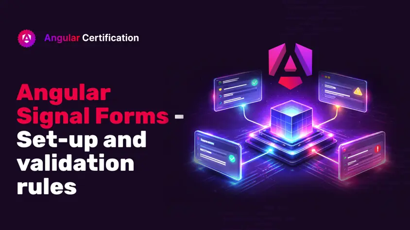 Angular Signal Forms — Set-up and validation rules